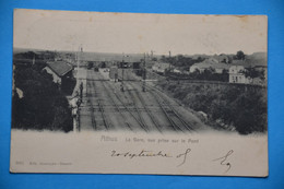 Athus 1909: La Gare Vue Prise Sur Le Pont - Aarlen