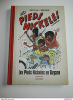 LES PIEDS NICKELES Collection PELLOS MONTAUBERT VENTS D'OUEST En Guyane 92  HACHETTE - Pieds Nickelés, Les