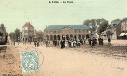 Cpa De Tôtes - La Place - - Totes