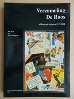 Propaganda Posters; Versameling De Roos; Affiches Uit De Jaren 1937-1948; Waffen-SS, Wehrmacht, NSB Usw - 1939-45