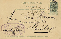 Entier Postal Posté à Bruxelles En 1899 Vers Chatelineau Exp. Lucien L'Hoir Bruxelles - Postales [1871-09]
