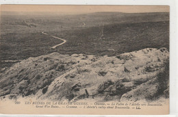DEPT 02 : édit. L L N° 799 : Craonne La Vallée De L'Ailette Vers Bouconville , Ruines De La Grande Guerre - Craonne