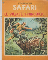 Safari  N° 149 , Le Village Tranquille  , Willy Vanderstee  ( 1973 ) Trace De Bic Nom - Safari