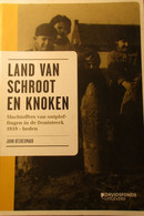 Land Van Schroot En Knoken - Slachtoffers Van Ontploffingen In De Frontstreek 1918 - Heden - WO I - Eerste Wereldoorlog - War 1914-18
