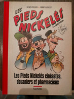 LES PIEDS NICKELES  Douaniers Et Pharmaciens  PELLOS Collection  HACHETTE + Page De Supplément  ""  NEUF  "" - Pieds Nickelés, Les