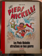 LES PIEDS NICKELES  Attractions En Tous Genres PELLOS Collection  HACHETTE + Page De Supplément  ""  NEUF  "" - Pieds Nickelés, Les