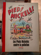 LES PIEDS NICKELES Contre La Pollution   PELLOS Collection  HACHETTE + Page De Supplément  ""  NEUF  "" - Pieds Nickelés, Les