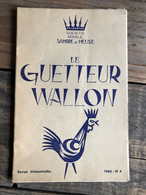 LE GUETTEUR WALLON 4 1963 Régionalisme Epitaphier De Namur Nord Nomination Des Curés Ancien Régime Danhaive Fivet Evrard - Bélgica