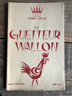 LE GUETTEUR WALLON 3 1964 Régionalisme Seigneurie De Thon-Samson Emile Hambursin Sambre Et Meuse - Belgium