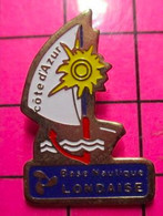 813d Pin's Pins / Beau Et Rare / THEME : SPORTS / VOILE VOILIER BASE NAUTIQUE LONDAISE COTE D'AZUR - Sailing, Yachting