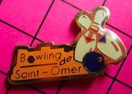 813d Pin's Pins / Beau Et Rare / THEME : SPORTS / BOWLING ST OMER Le St Omer D''aujourd'hui Ou Le St Omer D'alors ? - Bowling