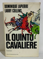 I102137 Dominique Lapierre / Larry Collins - Il Quinto Cavaliere -Mondadori 1980 - Histoire