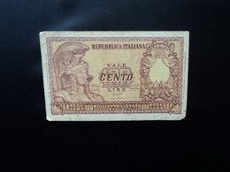 ITALIE : 100 LIRE  31.12.1951    CI 22 BS 56 / P 92a      TB+ - 100 Liras