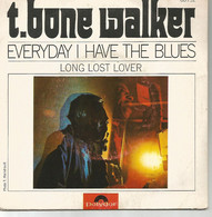 T. BONE WALKER Everyday I Have The Blues - Long Lost Lover - Blues