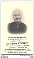 NOLINFAING .EBLY ..-- Mme Catherine STOUSE , Veuve De Mr Guillaume BELCHE , Née En 1871 à NOLINFAING , Décédée En 1964 . - Léglise