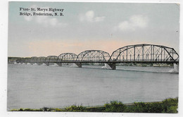 (RECTO / VERSO) FREDERICTON - ST. MARYS HIGHWAY BRIDGE - CPA COULEUR NON VOYAGEE - Fredericton