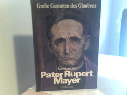 Große Gestalten    PATER RUPERT MAYER - Other & Unclassified