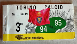 1994/95 Campionato - Torino Calcio - Abbonamento Ingresso / Ticket - N. 00749 - Match Tickets