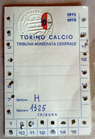 1971/72 Campionato - Torino Calcio - Abbonamento Ingresso / Ticket - N. 1325 - Match Tickets