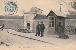 BESANCON - L'Octroi à La Porte D'Arènes N° 598. Circulée En 1905. Bon état. - Besancon