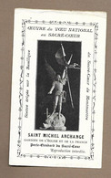 IMAGE PIEUSE.. SAINT MICHEL ARCHANGE Gardien De L'Eglise De France. Porte Etendard Du SACRE COEUR - Santini