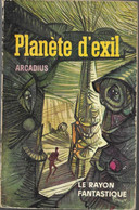 Planète D'exil Par Arcadius - Le Rayon Fantastique N°110 (illustration : Forest) - Le Rayon Fantastique