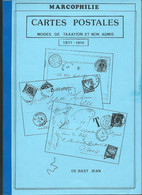 Cartes Postales  Modes De Taxation Et Non-admis : 1871/1914 (J. De Bast - 94 Pages) - Otros