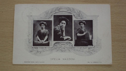 AUTOGRAFO OFELIA MAZZONI Firenze 29 Giugno 1883  Milano 22 Novembre 1935  Scrittrice  Poetessa E Attrice Teatrale - Autographs