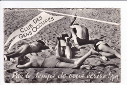 EN VACANCES - CLUB DES GENS OCCUPES - "Pas Le Temps De Vous écrire" - Humour