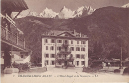 74 CHAMONIX GRAND HOTEL ROYAL ET SAUSSURE  VALLEE DE CHAMONIX MONT BLANC Editeur: LEVY ET NEURDEIN Numéro: LL7 - Chamonix-Mont-Blanc