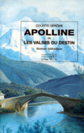 Apolline Ou Les Valses Du Destin De Colette Gérôme Roman Historique Au Pied Des Glacières De Savoie - Alpes - Pays-de-Savoie