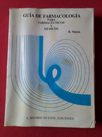 LIBRO GUÍA DE FARMACOLOGÍA PARA FARMACÉUTICOS Y MÉDICOS R. SIMÓN A. MADRID VICENTE, EDICIONES, 1993 VER FOTOS........... - Other