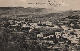 Nyons (Drôme) Le Nouveau Nyons, Vue Générale - Carte De 1915 - Nyons