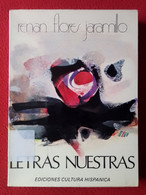 LIBRO LETRAS NUESTRAS RENAN FLORES JARAMILLO EDICIONES CULTURA HISPÁNICA 1981 MADRID, VER FOTOS Y DESCRIPCIÓN........... - Other