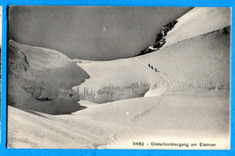 N14-13, Gletscherübergang Am Eismeer, 5462, Phototypie, Non Circulée - Berg