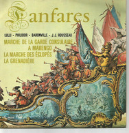 Fanfares -Lulli, Philidor, Baronville, Rousseau - Marche De La Garde Consulaire, Marengo, Marche Des éclopés, Grenadière - Instrumentaal