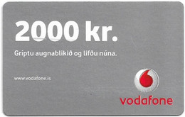 Iceland - Vodafone - Gray, Griptu Augnablikio, Exp.31.12.2008, GSM Refill 2.000Kr, Used - Island