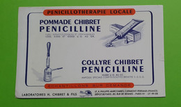 Buvard 517 - Laboratoire Chibret - PENICILLOTHERAPIE - Etat D'usage : Voir Photos - 21x13 Cm Environ - Vers 1960 - Produits Pharmaceutiques