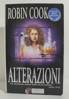 I102161 Robin Cook - Alterazioni - Sperling Paperback 2001 - Gialli, Polizieschi E Thriller