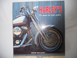 HARLEY'S De Mens En Zijn Machine Door Mark Williams Harley-Davidson Motor Company Cultuur Racen Moto's - Histoire