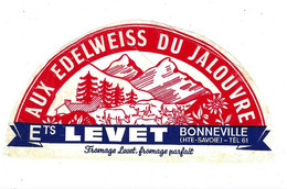 étiquette Fromage 1/2 Demi Aux Edelweiss Du Jalouvre  Ets Levet Bonneville Hte Savoie 74 - Quesos