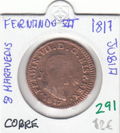 CRE0291 MONEDA ESPAÑA FERNANDO VII 1817 8 MARAVEDIES COBRE JUBIA 12 - Monnaies Provinciales