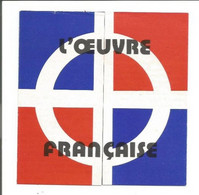 La France; Nationaliste; Brochure "L'Oeuvre Francaise" + Grand Affiche Front National (circa 1975?) - Posters