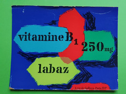 Buvard 474 - Laboratoire Labaz - VITAMINE B1 - Etat D'usage :voir Photos - 21.5x17 Cm Environ - Vers 1960 - Produits Pharmaceutiques