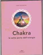 CHAKRA LE SETTE PORTE DELL'ENERGIA - Medecine, Psychology