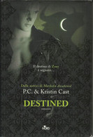 P.C. & KRISTIN CAST - Destined. - Sagen En Korte Verhalen