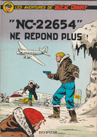 Buck Danny , " NC- 22654 " Ne Répond Plus ,  Charlier - Hubinon , Dupuis ( 1970 ) BE - Buck Danny