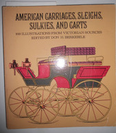 AMERICAN CARRIAGES SLEIGHS SULKIES AND CARTS Edited By Don H. Berkebile 168 Illustrations Koetsen Rijtuigen - USA