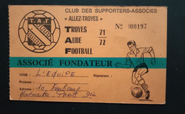 1971 / 72 TROYES AUBE FOOTBALL - CARTE DES SUPPORTERS ASSOCIES - JOURNAL L'EQUIPE - 8 X 13 Cm - Unclassified