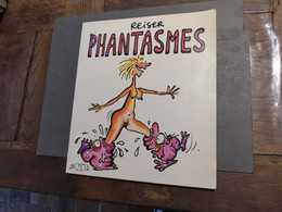 Phantasmes Reiser Editions De Square 1980 1ère édition - Reiser